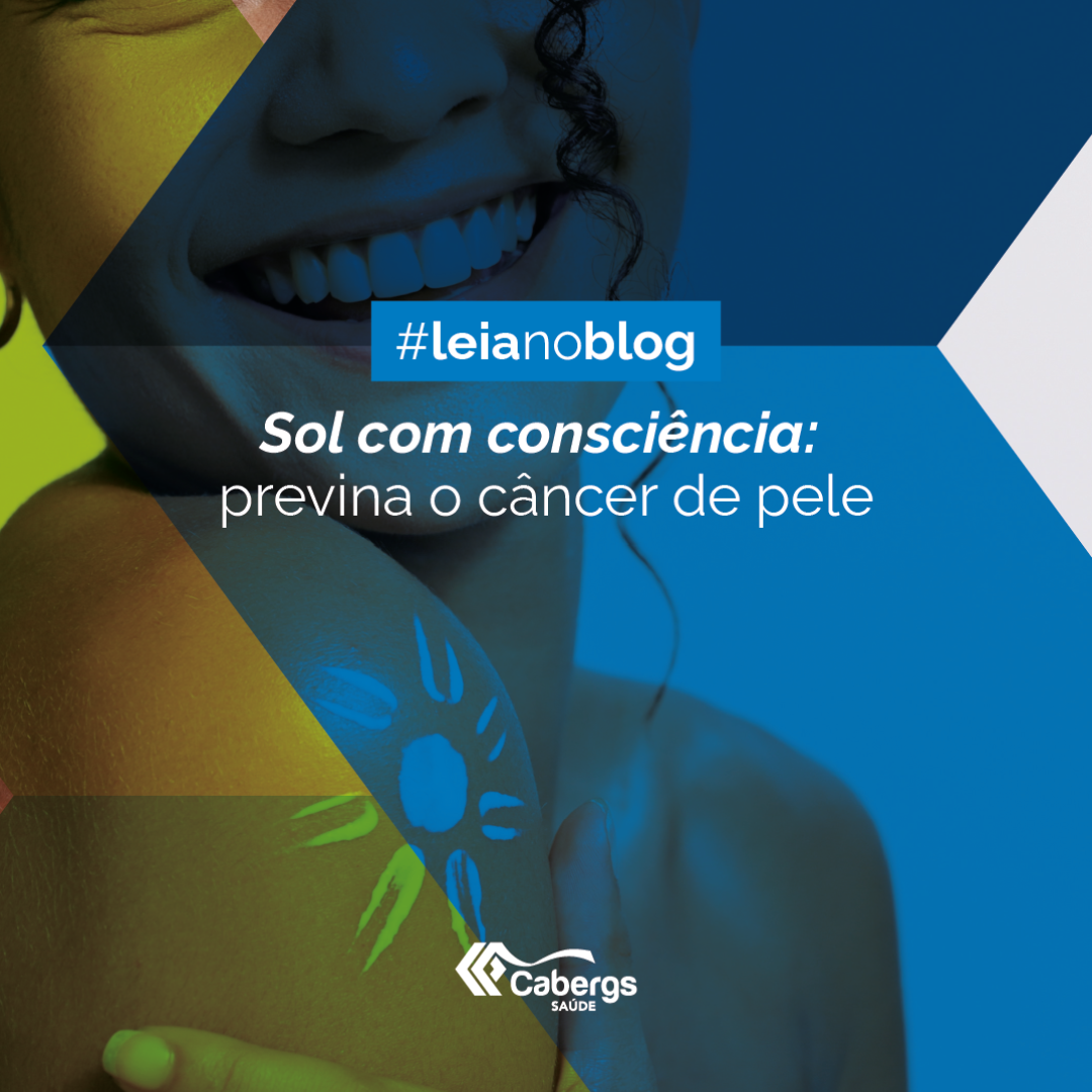 Sol com consciência: previna o câncer de pele